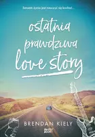 Okładka: Ostatnia prawdziwa love story
