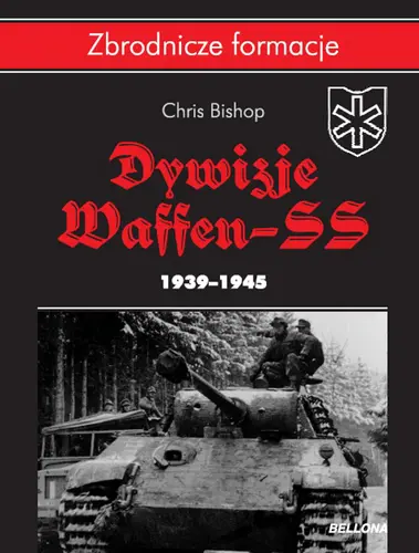 Okładka: Dywizje Waffen SS 1939-1945