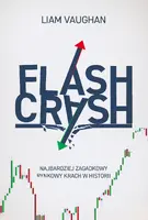 Okładka: Flash Crash. Najbardziej zagadkowy rynkowy krach w historii
