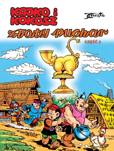 Okładka: Kajko i Kokosz. Złoty puchar. Część 3