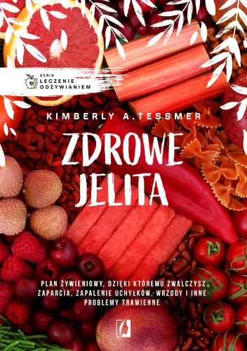 Okładka: Leczenie odżywianiem. Zdrowe jelita