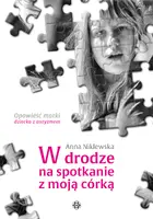 Okładka: W drodze na spotkanie z moją córką