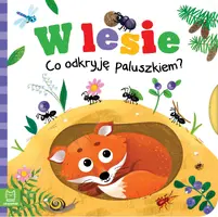 Okładka: W lesie. Co odkryję paluszkiem?