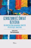 Okładka: (Z)rozumieć świat dziecka