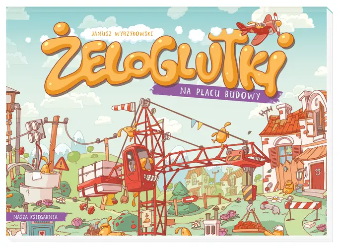 Okładka: Żeloglutki na placu budowy