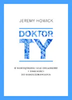 Okładka: Doktor Ty. O wewnętrznej sile organizmu i zdolności do samouzdrawiania