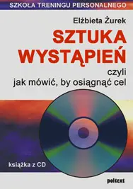 Okładka: Sztuka wystąpień, czyli jak mówić, by osiągnąć cel. (książka + CD)