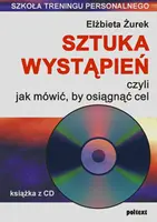 Okładka: Sztuka wystąpień, czyli jak mówić, by osiągnąć cel. (książka + CD)