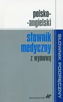 Okładka: Polsko-angielski słownik medyczny z wymową
