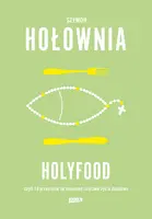 Okładka: Holyfood, czyli 10 przepisów na smaczne i zdrowe życie duchowe