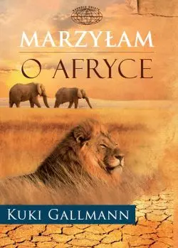 Okładka: Marzyłam o Afryce