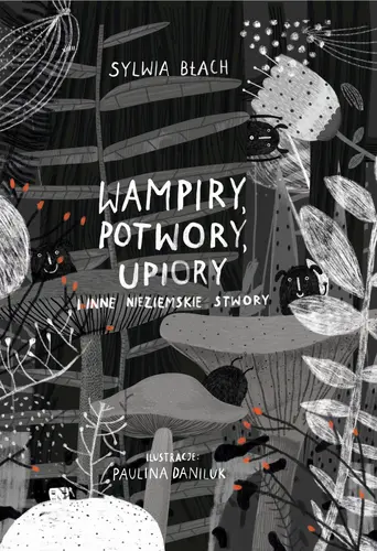 Okładka: Wampiry, Potwory, Upiory i inne nieziemskie stwory