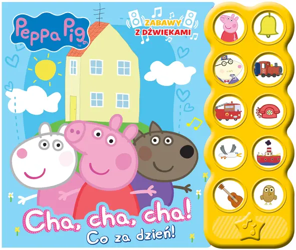 Okładka: Peppa Pig. Zabawy z dźwiękami. Cha, cha, cha! Co za dzień!