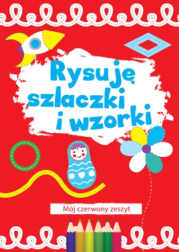Okładka: Rysuję szlaczki i wzorki (czerwony)