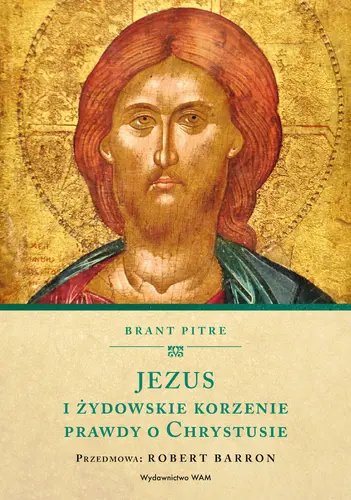 Okładka: Jezus i żydowskie korzenie prawdy o Chrystusie