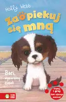 Okładka: Zaopiekuj się mną. Bari, wymarzony piesek