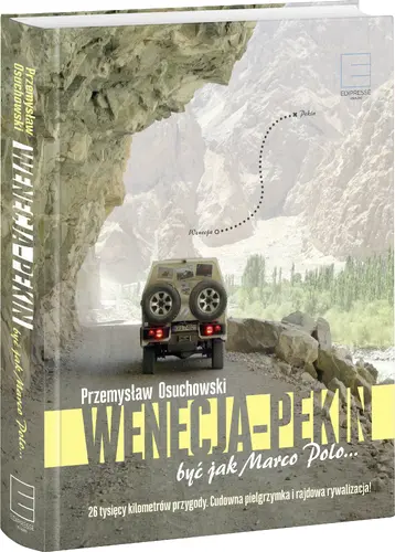 Okładka: Wenecja-Pekin. Być jak Marco Polo…