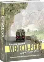 Okładka: Wenecja-Pekin. Być jak Marco Polo…