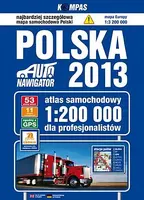 Okładka: Polska. Auto nawigator 2013. Atlas samochodowy dla profesjonalistów w skali 1:200 000