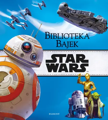Okładka: Star Wars. Biblioteka Bajek