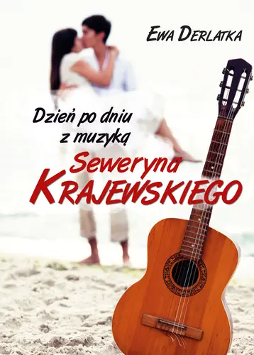 Okładka: Dzień po dniu z muzyką Seweryna Krajewskiego