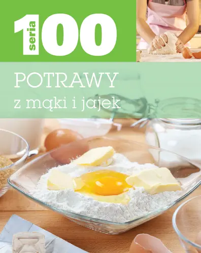 Okładka: Seria 100. Z mąki i jajek