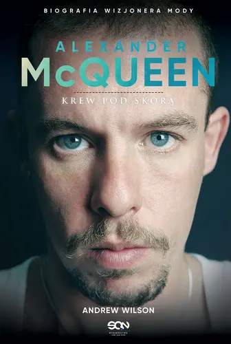 Okładka: Alexander McQueen. Krew pod skórą
