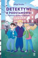 Okładka: Detektywi z podstawówki. Tajemnica dyrektora Bębenka