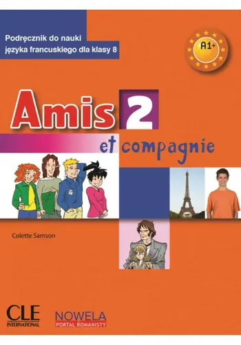 Okładka: Amis et compagnie 2. Podręcznik do języka francuskiego, klasa 8, szkoła podstawowa. MEN
