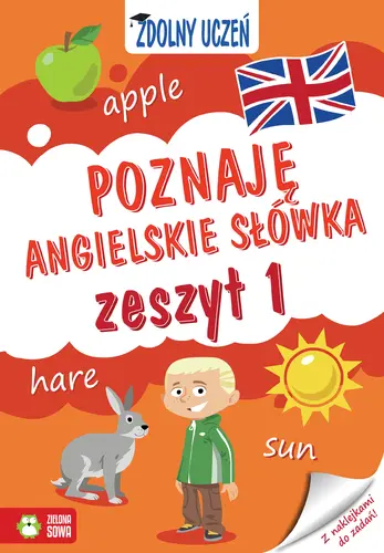 Okładka: Zdolny uczeń. Poznaję angielskie słówka. Zeszyt 1