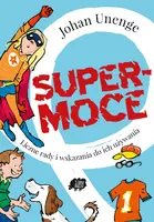 Okładka: Supermoce. Liczne rady i wskazania do ich używania