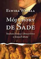 Okładka: Mój chory de Sade