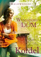 Okładka: Malownicze. Wymarzony dom