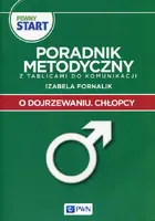 Okładka: Pewny start O dojrzewaniu Chłopcy Poradnik metodyczny z tablicami do komunikacji