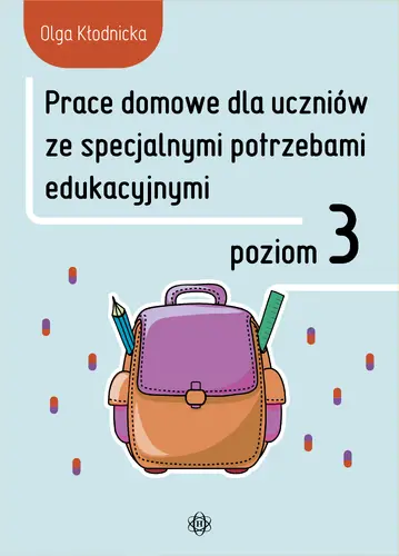 Okładka: Prace domowe dla uczniów ze specjalnymi potrzebami edukacyjnymi. Poziom 3