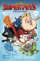 Okładka: DC Liga Super- Pets. Wielka psota