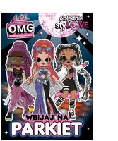 Okładka: L.O.L Surprise! Obłędnie styLOVE. Wbijaj na parkiet