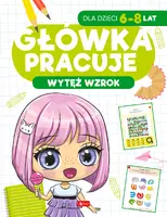 Okładka: Główka pracuje. Wytęż wzrok