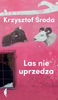 Okładka: Las nie uprzedza