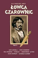 Okładka: Sir Edward Grey. Łowca Czarownic. Tom 2