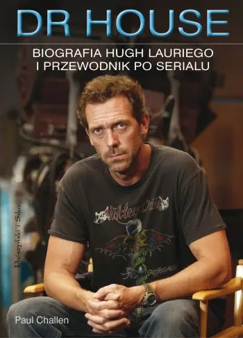 Okładka: Dr House. Biografia Hugh Lauriego i przewodnik po serialu
