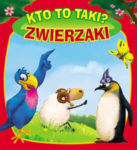 Okładka: Kto to taki? Zwierzaki. Pianka