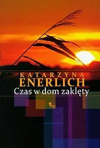Okładka: Czas w dom zaklęty
