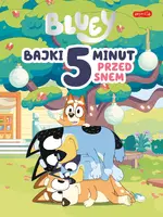 Okładka: Bluey. Bajki 5 minut przed snem