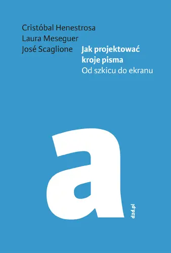 Okładka: Jak projektować kroje pisma