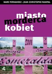 Okładka: Miasto - morderca kobiet