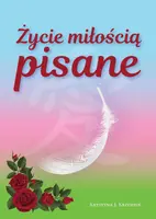 Okładka: Życie miłością pisane