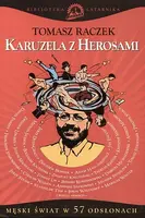 Okładka: Karuzela z Herosami - czyli męski świat w 57 odsłonach