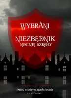 Okładka: Wybrani. Niezbędnik Nocnej Szkoły