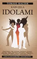 Okładka: Karuzela z idolami. Gwiazdozbiór osobisty.